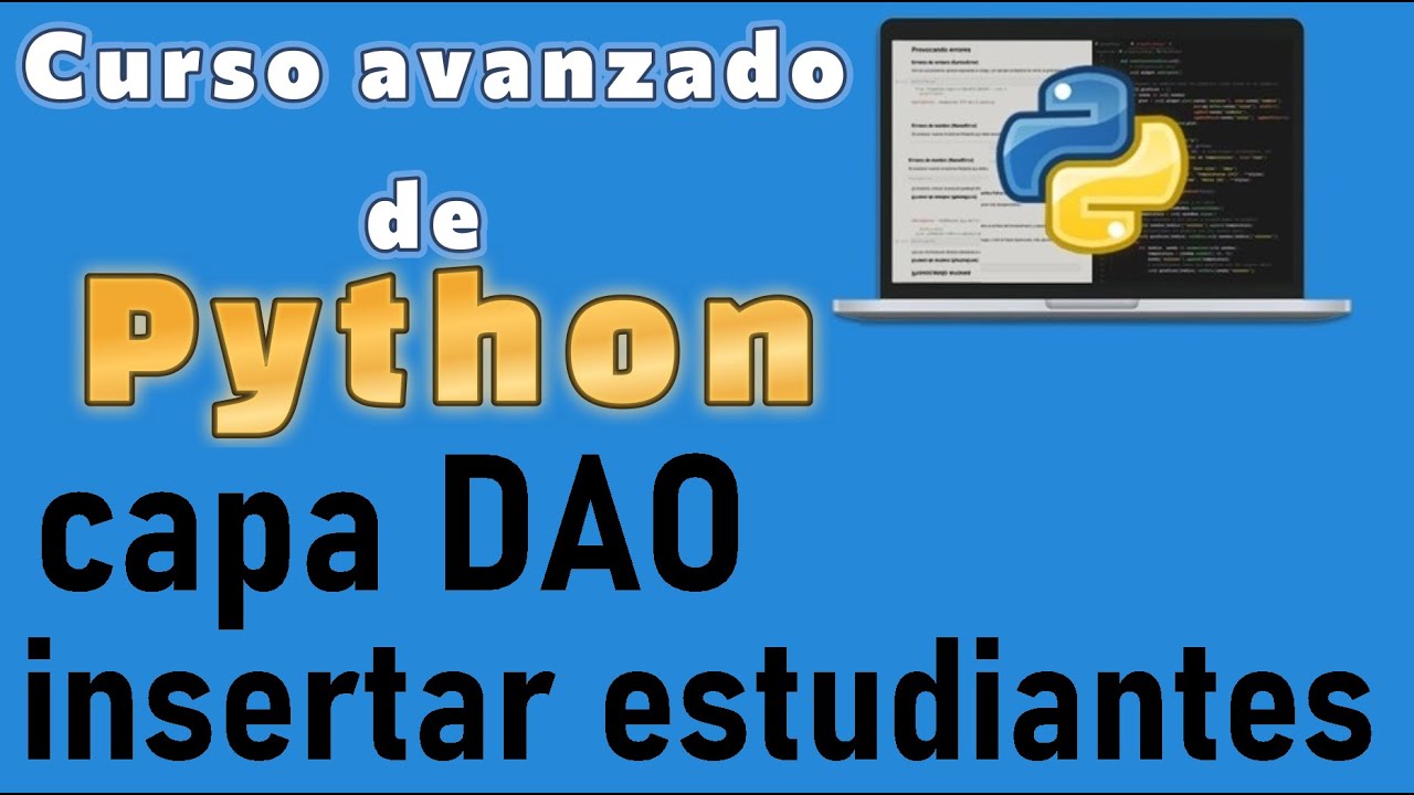 Curso de Python desde cero para principiantes | PROYECTO COLEGIO, INSERTAR ESTUDIANTES (video 93)