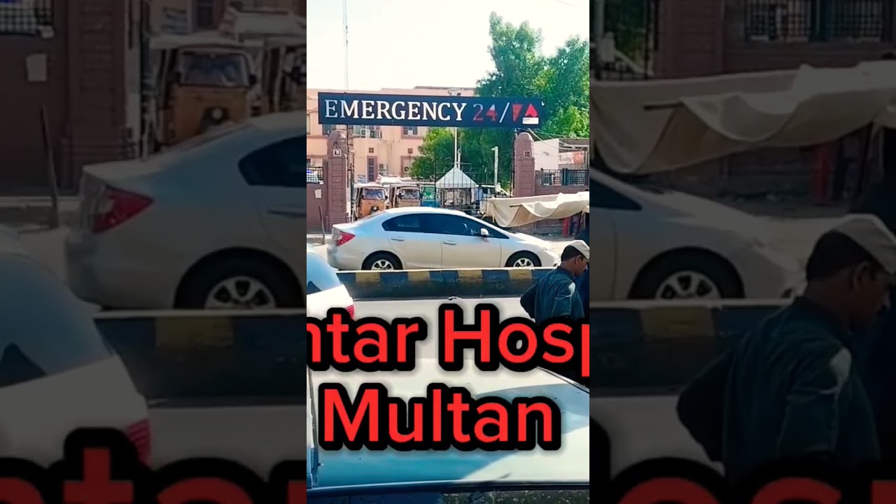 Nishtar Hospital Multan, Multan Nishtar Hospital, Emergency Nishtar Hospital Multan, Nishtar ER