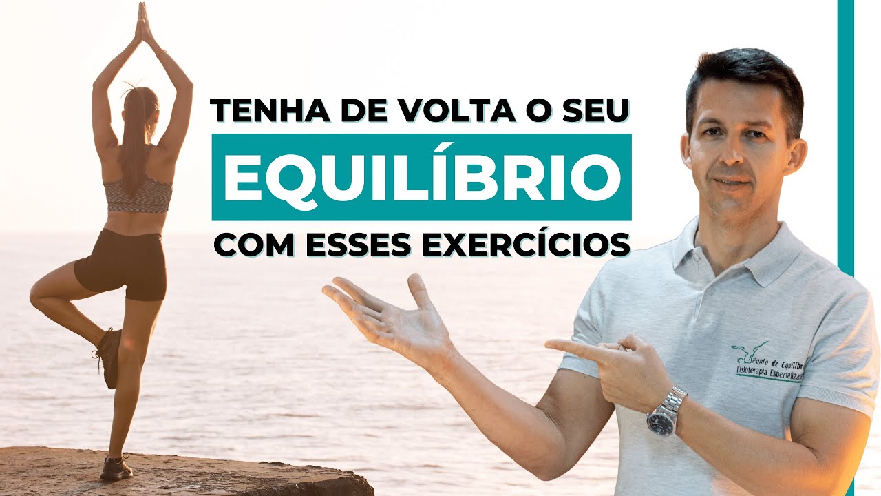 EXERCÍCIOS PARA MELHORAR O EQUILÍBRIO E A INSTABILIDADE