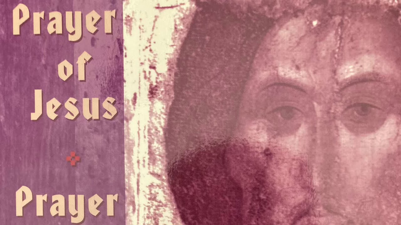 Jesus Prayer: How to pray and why it works (a reading from the Spiritual Classic by the Goettmanns)