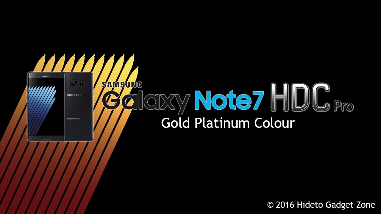 Note 7 HDC Pro - Gold Platinum Colour