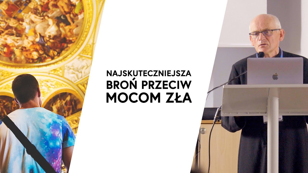 Najskuteczniejsza broń przeciw mocom zła | ks. Mieczysław Piotrowski TChr