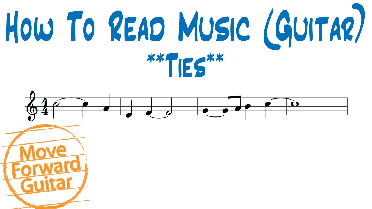 How to Read Music (Guitar) - Ties