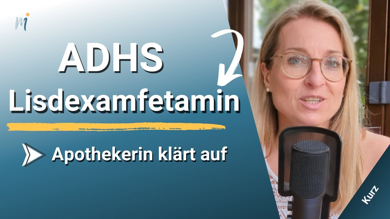 Lisdexamfetamin Basic ➡️ Das sollten Sie zur Einnahme Ihres ADHS Medikaments wissen! (kurz)