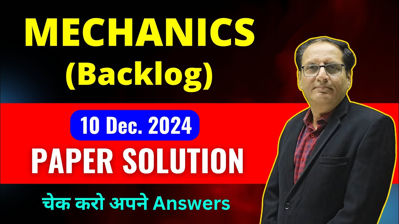 Mechanics (Backlog) [10 Dec. 2024] Paper Solution (SPPU)