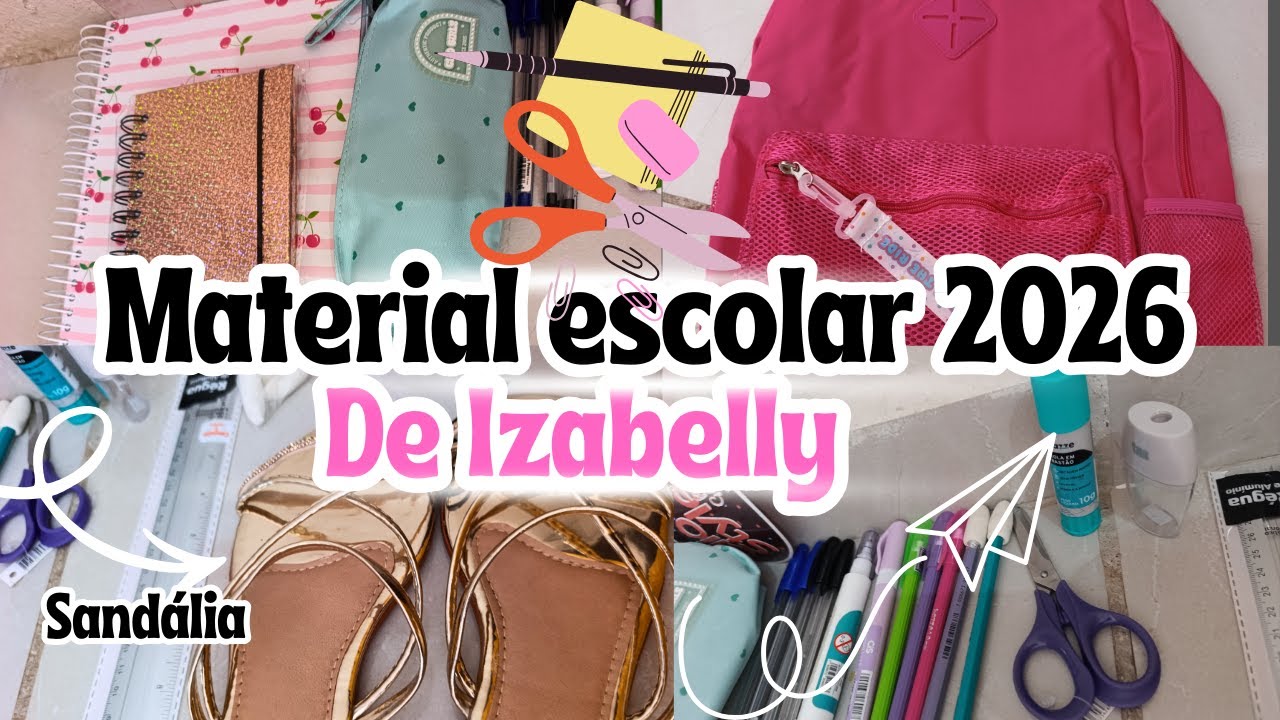 MATERIAL ESCOLAR DE IZABELLY/MATERIAL ESCOLAR 2026🎒🙏🏾✅👧🏻