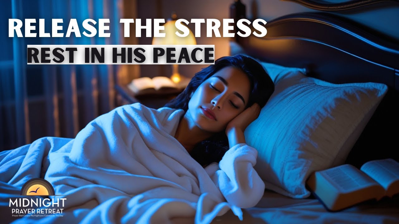 A Night Prayer to Release Stress and Sleep in God&rsquo;s Peace
