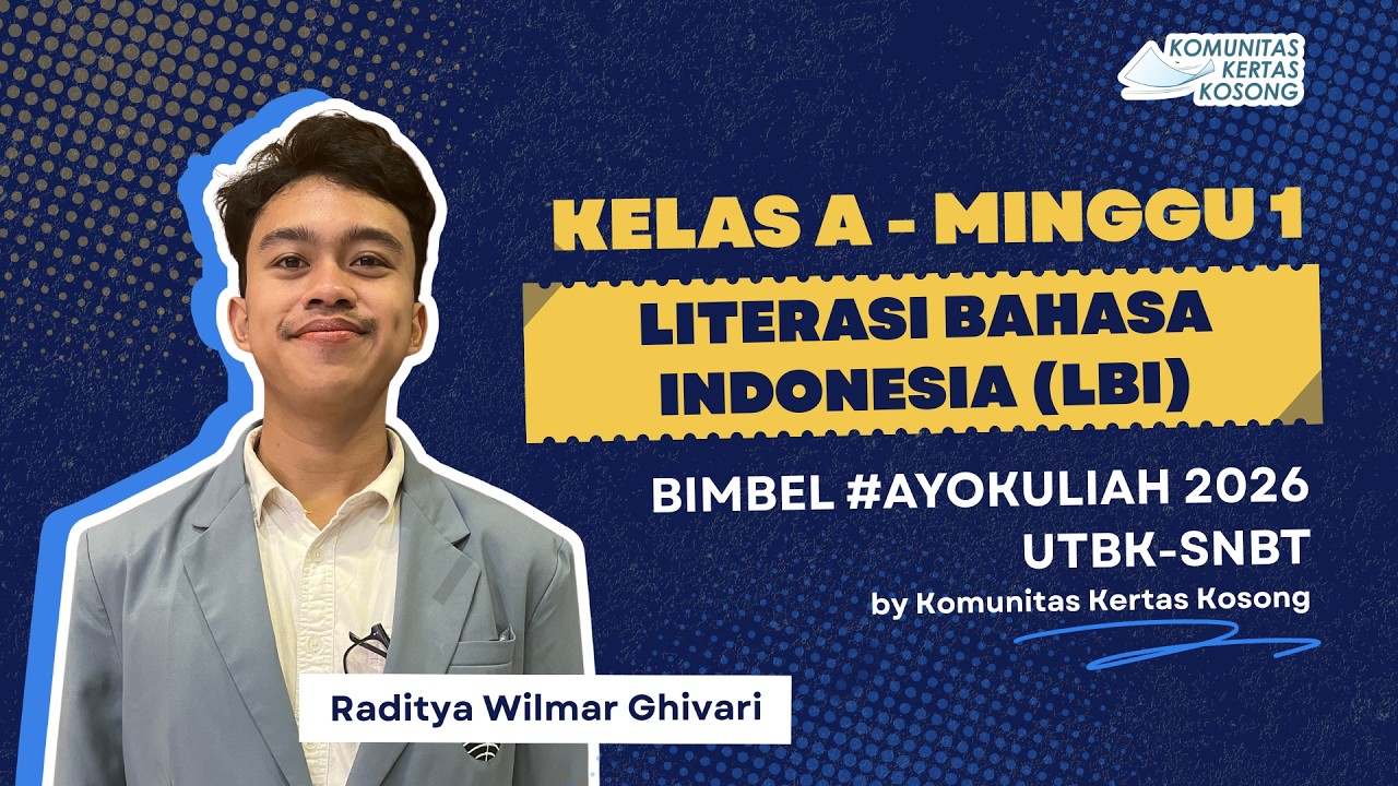 [1/5] Literasi dalam Bahasa Indonesia KELAS A | Bimbel #AyoKuliah 2026 by Komunitas Kertas Kosong