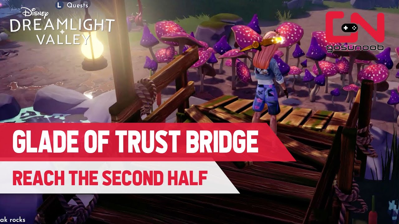How to Get to the Second Half of Glade of Trust Disney Dreamlight Valley