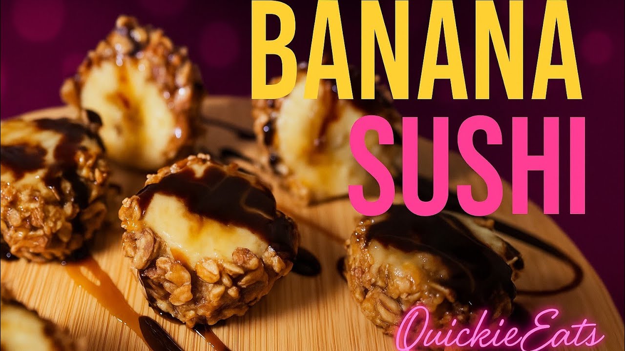 Banana Sushi Recipe | Easy No-Bake Snack with Chocolate & Peanut Butter|QuickieEats