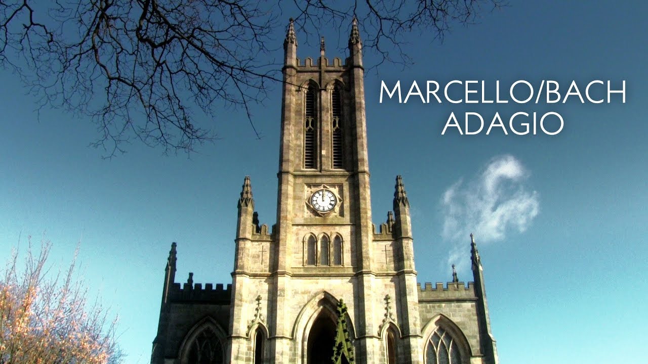 ADAGIO - MARCELLO / BACH - JONATHAN SCOTT (ORGAN) - ALL SAINTS' CHURCH, STAND