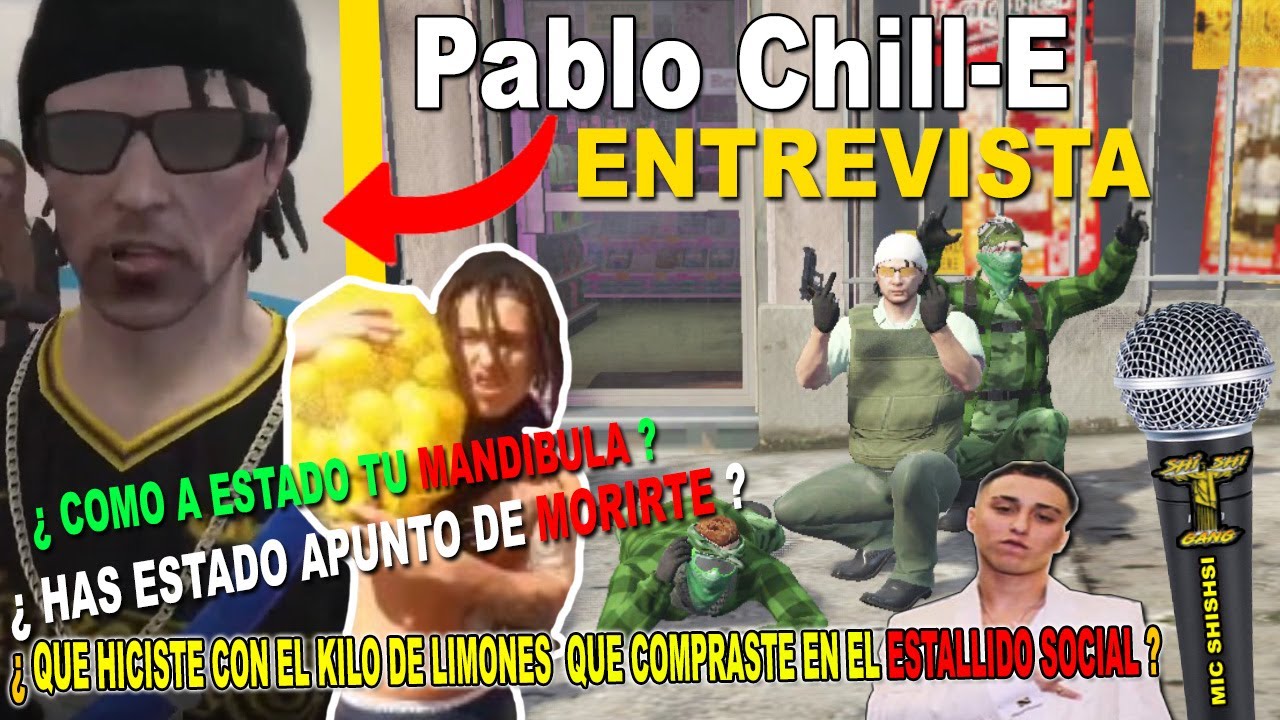 🤑ENTREVISTA A Pablo Chill-E🤑 JUNTO A MI AMIGO FANATICO DE PABLITO👿 l GTA V ROLEPLAY #CHILE
