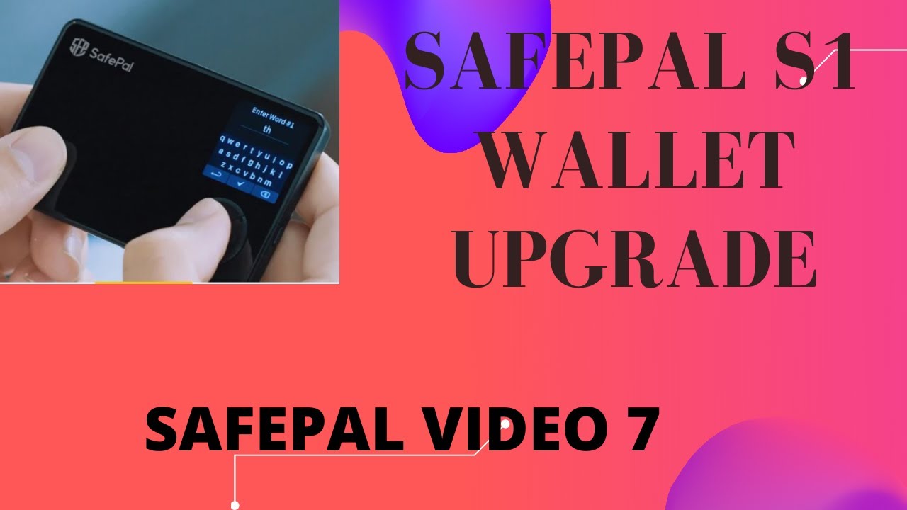 SafePal S1 wallet upgrade by FX Mariner SafePal Video 7