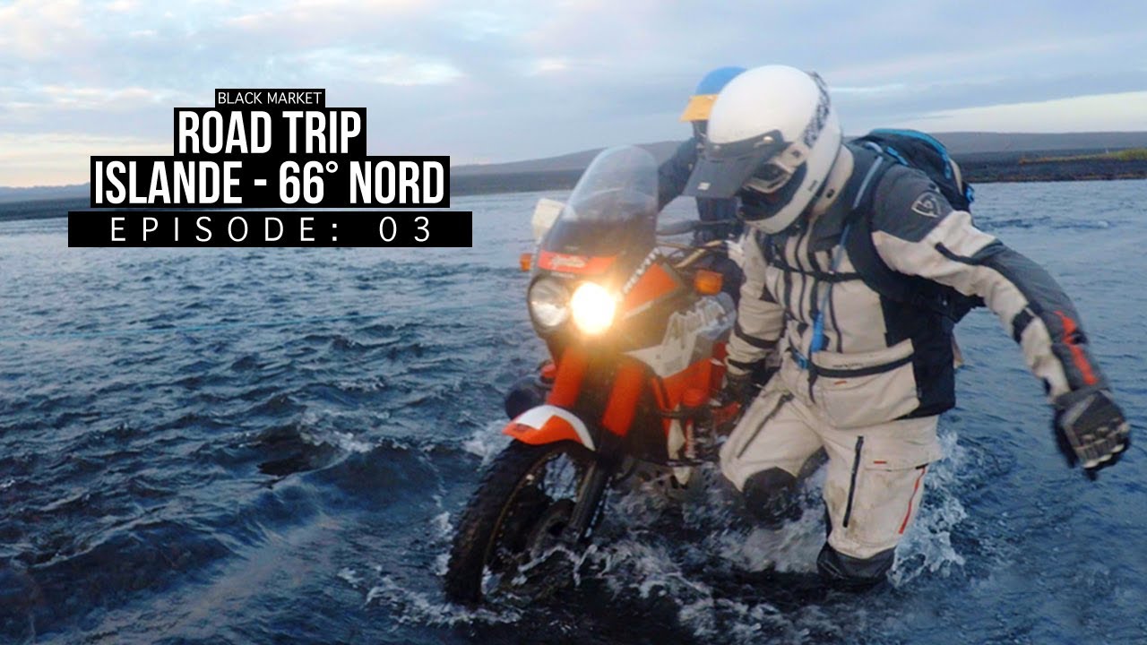BLKMRKT - On traverse plusieurs rivi&egrave;res &agrave; moto en Islande - [ ISLANDE 66&deg; NORD EP03 ]