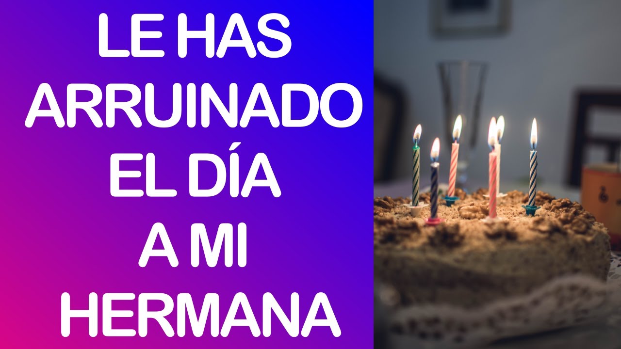 El cumpleaños de mi hermana arruinado por mi Tía con Derecho - Reddit Español | Confesiones23