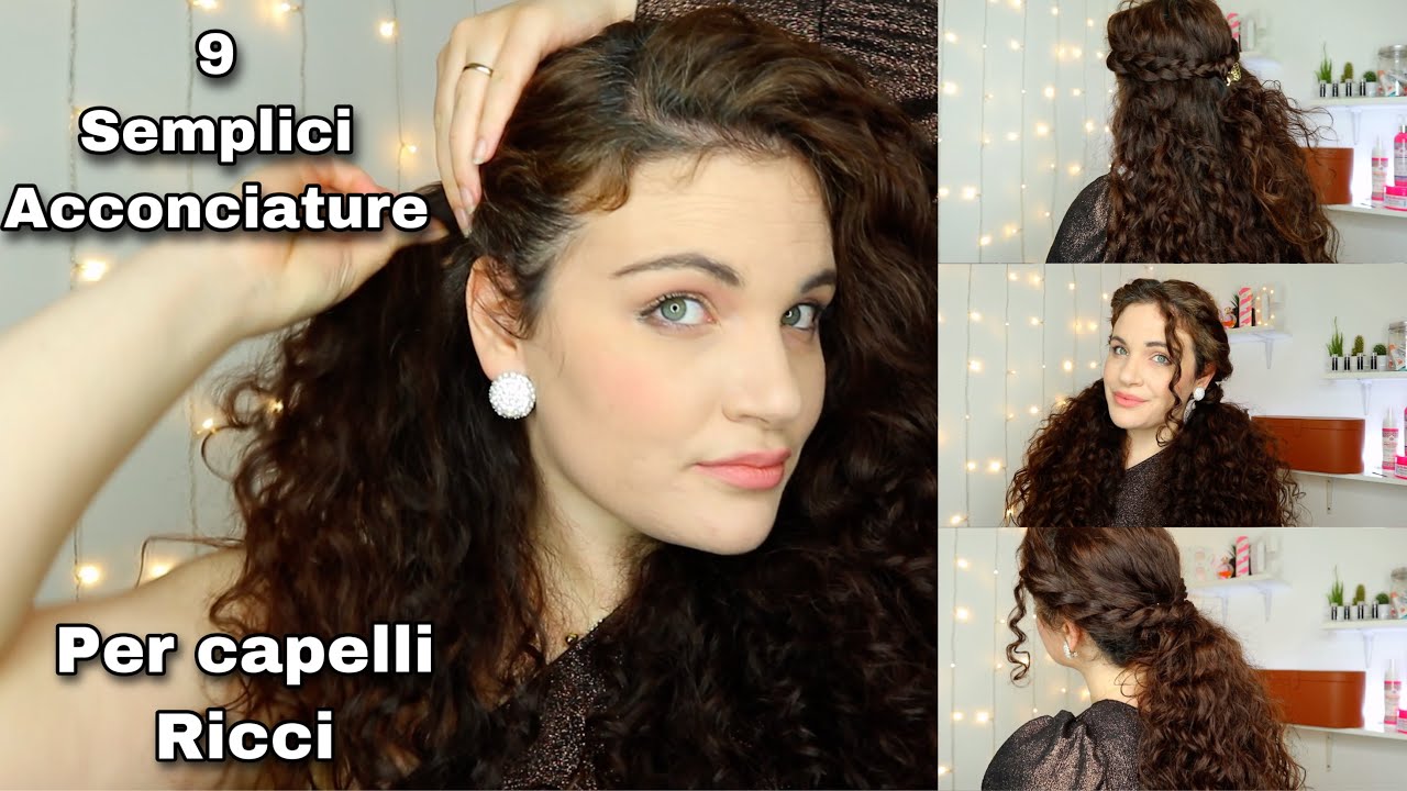 9 ACCONCIATURE PER CAPELLI RICCI FACILISSIME PER LE FESTE E NON