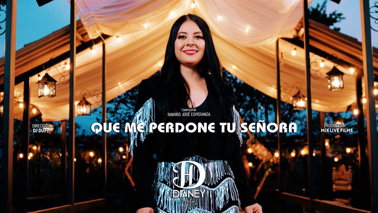 Dianey Hoyos - Que me perdone tu señora (Video oficial)