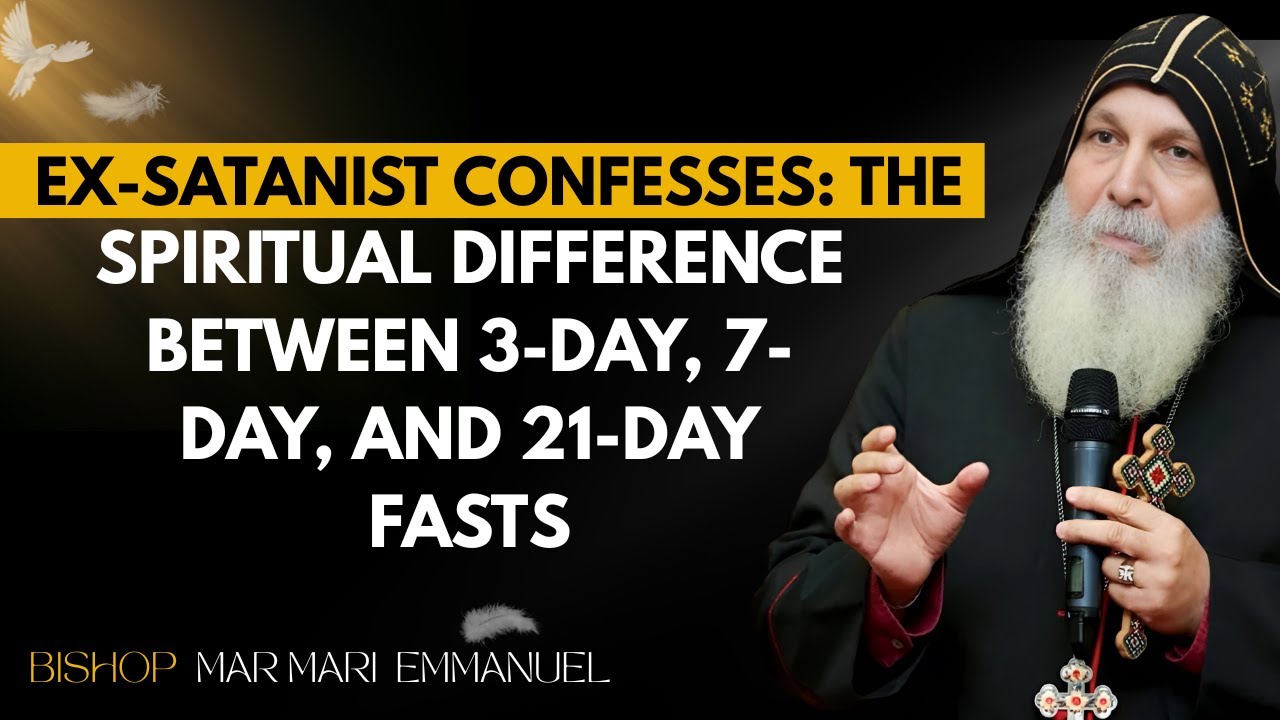 3-Day, 7-Day, 21-Day Fasting: Which One Unlocks Your Breakthrough? | BISHOP  MAR MARI  EMMANUEL