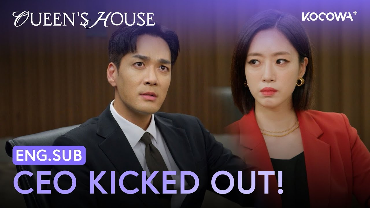 Affair Exposed! CEO Kicked Out! | Queen's House EP82 | KOCOWA+