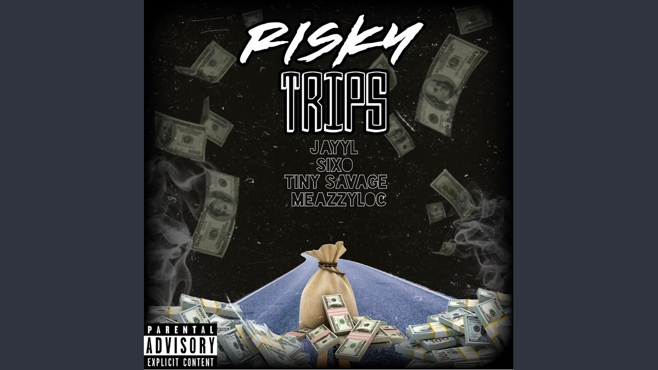 Risky Trips (feat. Sixo, Tiny Savage & MeazzyLoc)