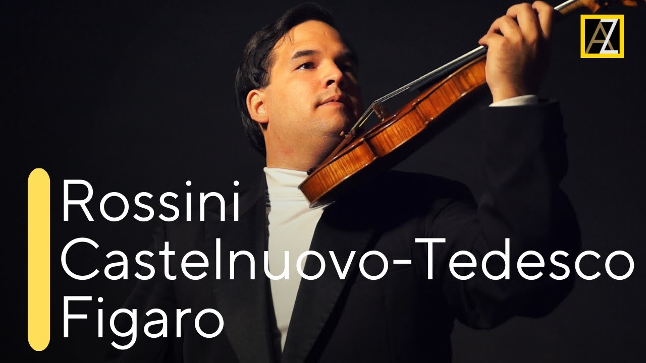 ROSSINI / CASTELNUOVO-TEDESCO: Figaro | Antal Zalai, violin