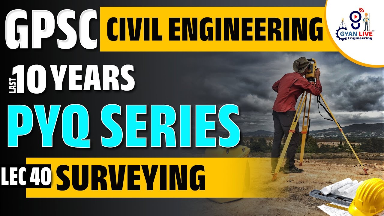 Surveying GPSC PYQ SERIES  LEC 40 FOR IRRIGATION | R & B | GWSSB | GPCB | | #civilengineering #pyq