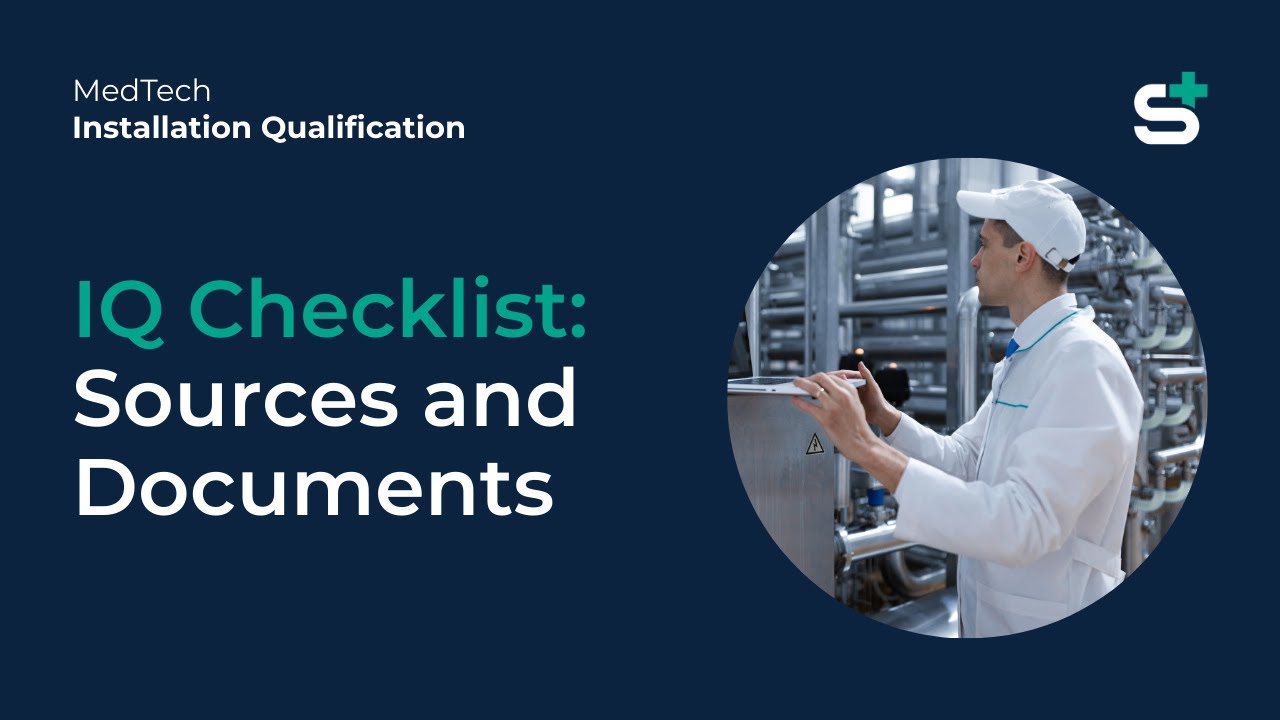 Installation Qualification Checklist &ndash; Key Sources & Documents