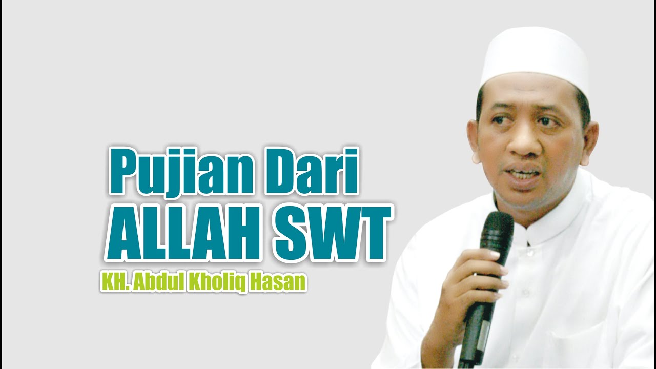 [ KITAB AL-HIKAM ] Pujian dari Allah SWT ~ KH. Abdul Kholiq Hasan