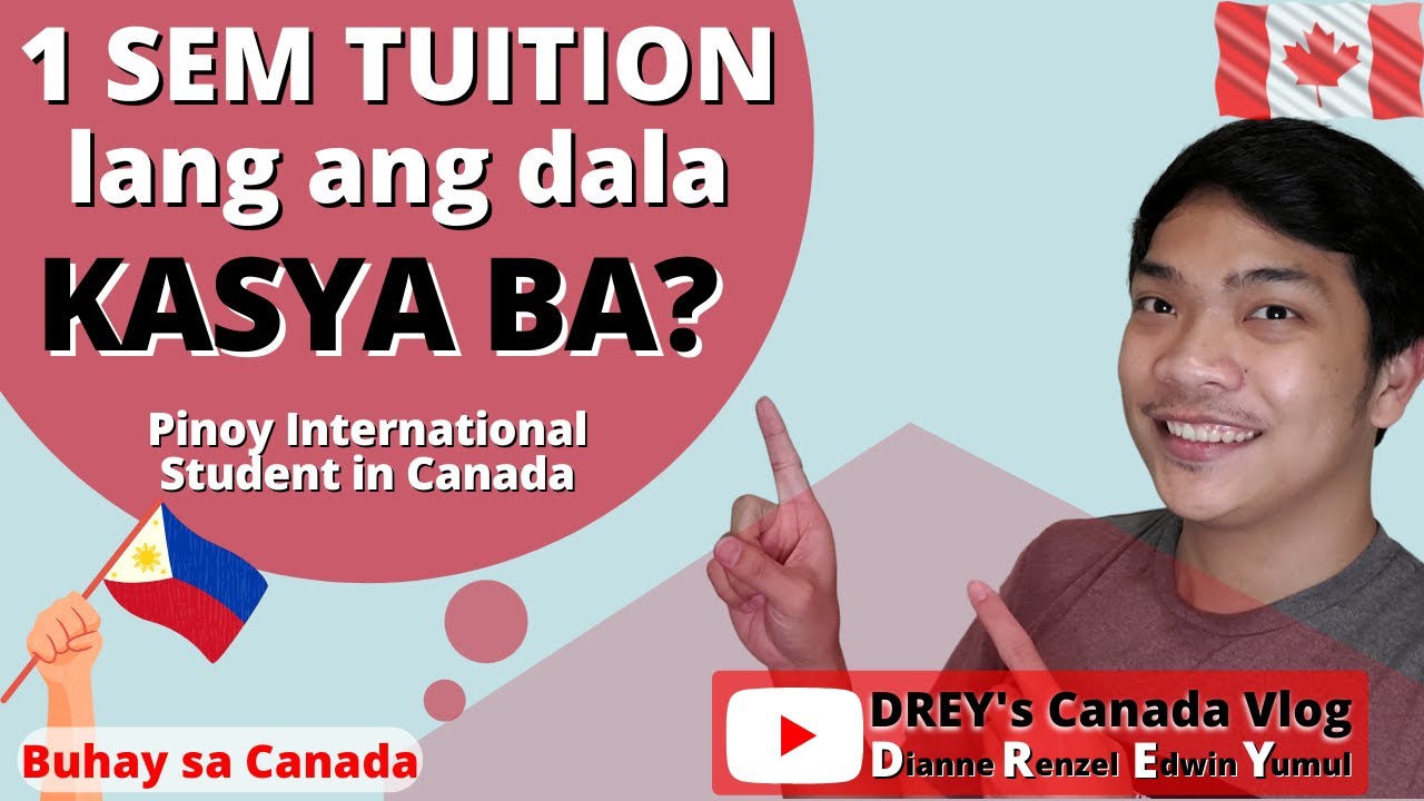 Tuition Fee ng Pinoy International Student sa Canada| Sahod ng Student sa Canada | Buhay sa Canada
