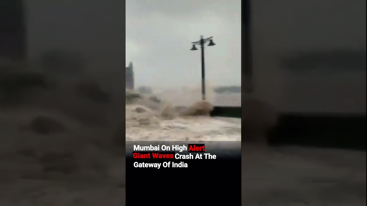 Mumbai on High Alert  &ndash; Giant waves crash at the Gateway of India #explorebharat #viral #short