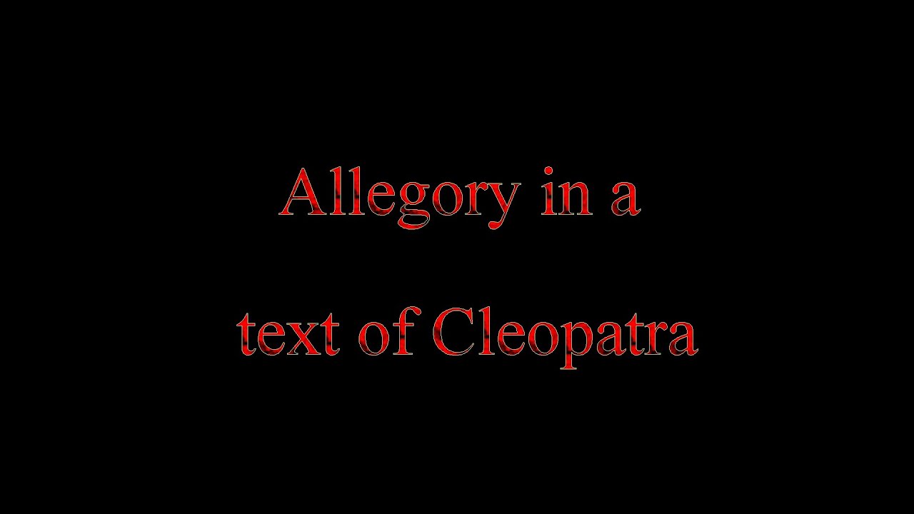Allegory in a Text of Cleopatra