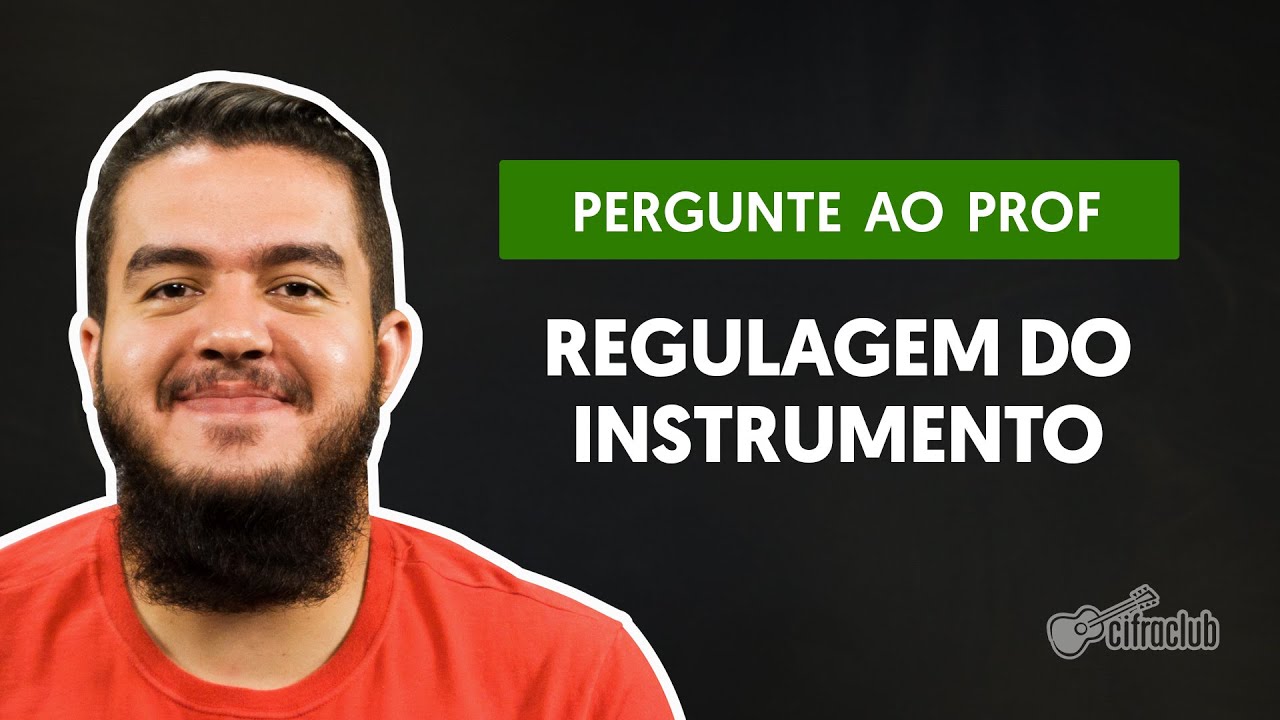 Regulagem do instrumento e performance | Pergunte ao Professor