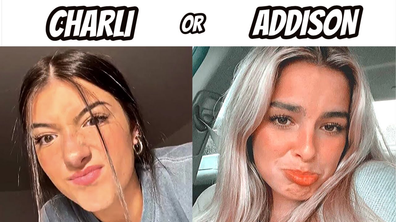CHARLI or ADDISON #13