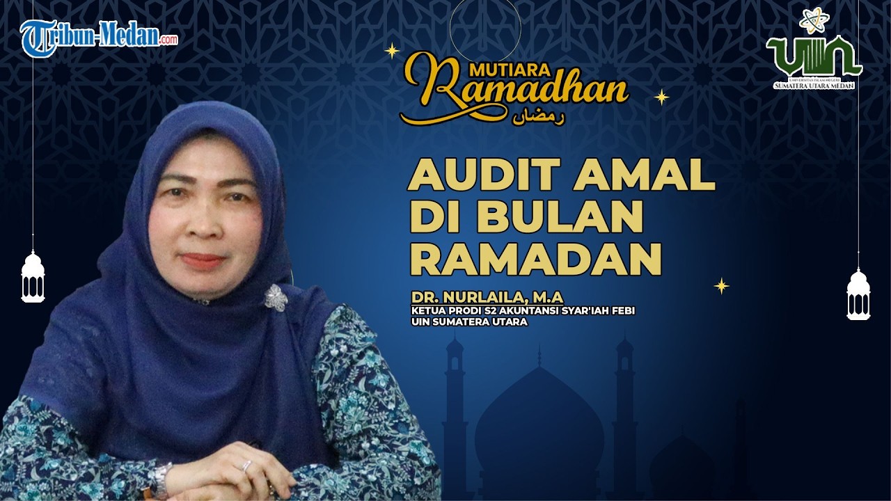 Audit Amal di Bulan Ramadan | MUTIARA RAMADAN