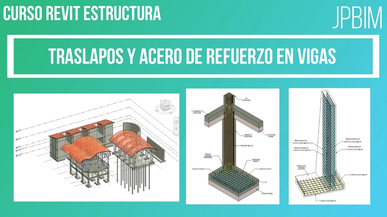 Video 19. Acero de refuerzo en vigas con traslapos (CURSO REVIT ESTRUCTURA AVANZADO)