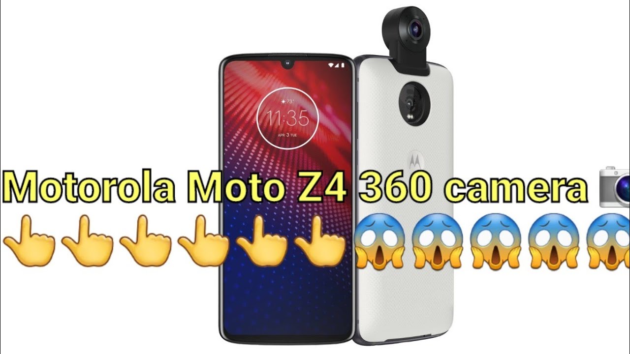 Motorola Moto Z4 360 camera