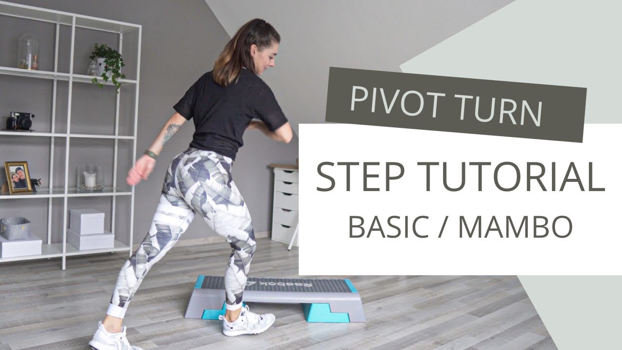 Pivot Turn - Basic/ Mambo // Step Aerobic // Schritt für Schritt // 3 Min //