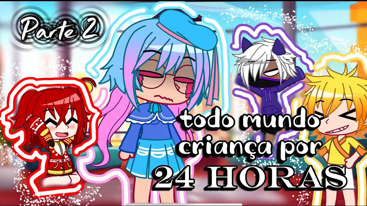 Todo mundo criança (menos a Sunny) POR 24HRS - PARTE 2 - 𝓟otatodemon ✪