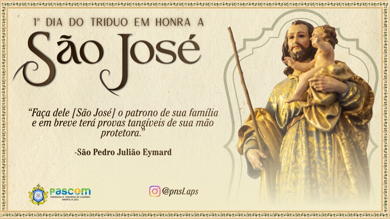 1° DIA DO TRIDUO EM HONRA A SÃO JOSÉ