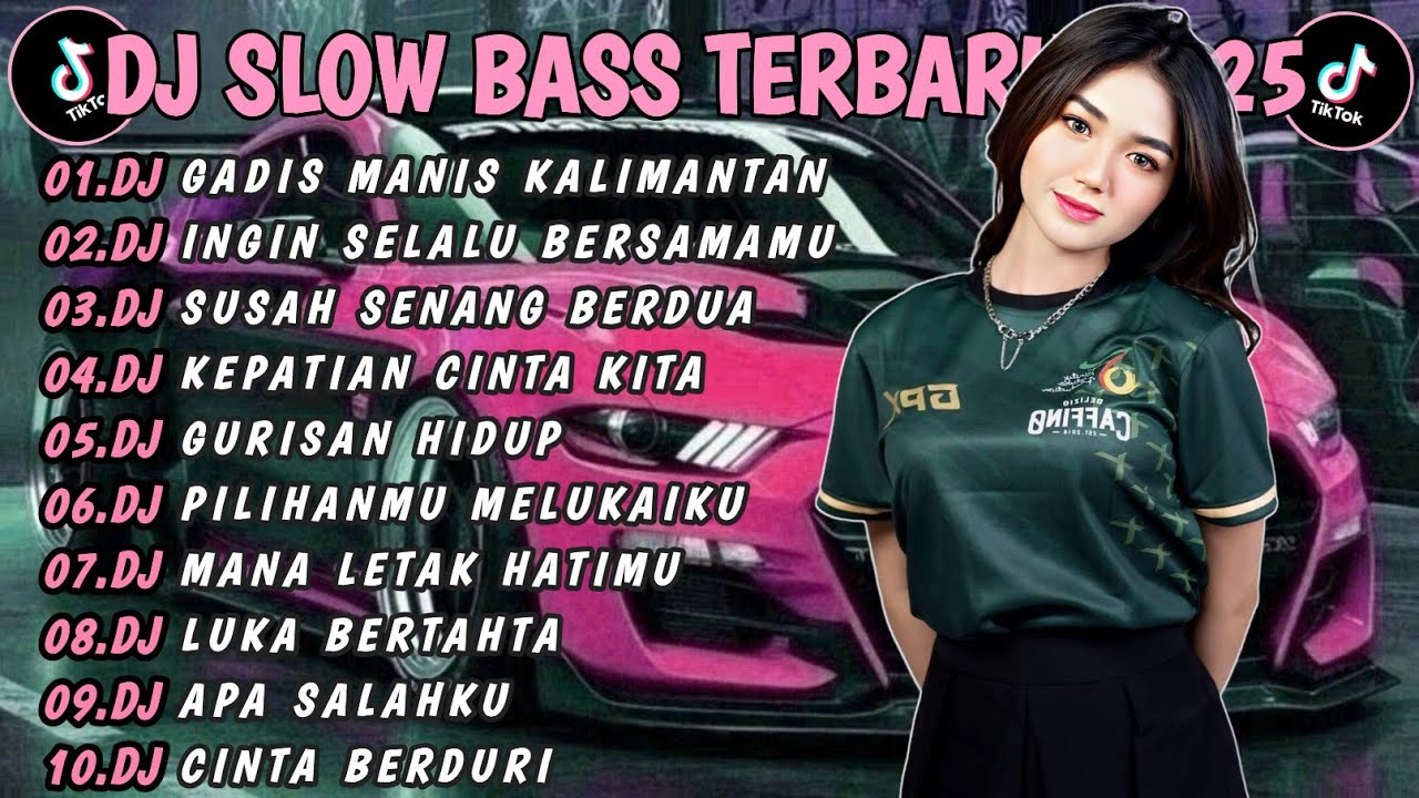 DJ TIKTOK TERBARU 2025 SLOW BASS🎵DJ GADIS MANIS KALIMANTAN DJ INGIN SELALU BERSAMAMU🎵VIRAL