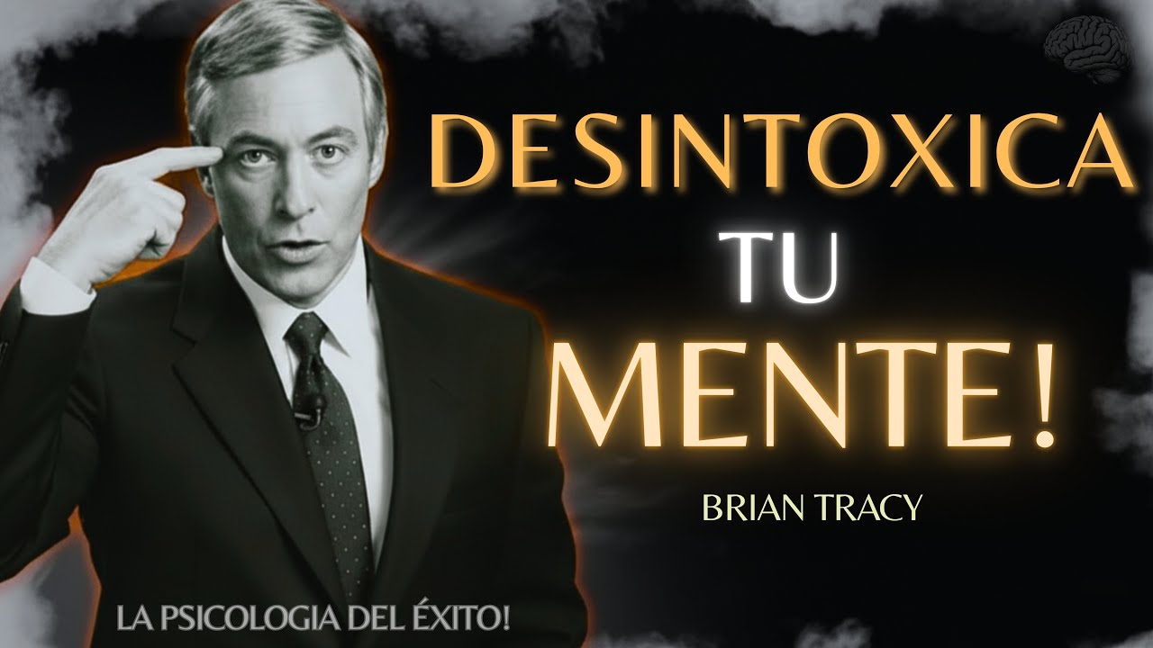 🧠🔥 DESINTOXICA TU MENTE | DIRECTO DE PROGRAMACIÓN PARA EL ÉXITO | Brian Tracy #desarrollopersonal