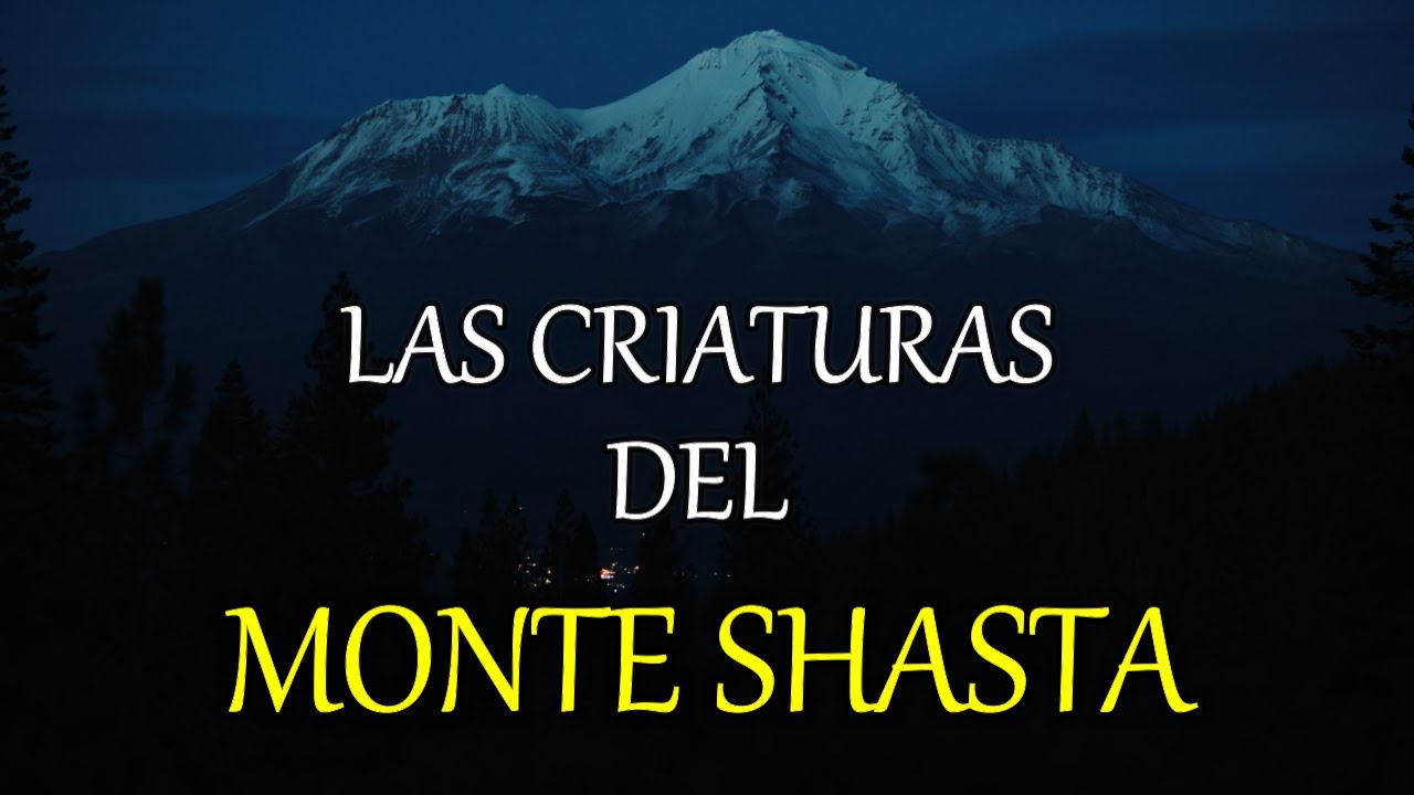 Las criaturas del Monte Shasta - Criptozoología