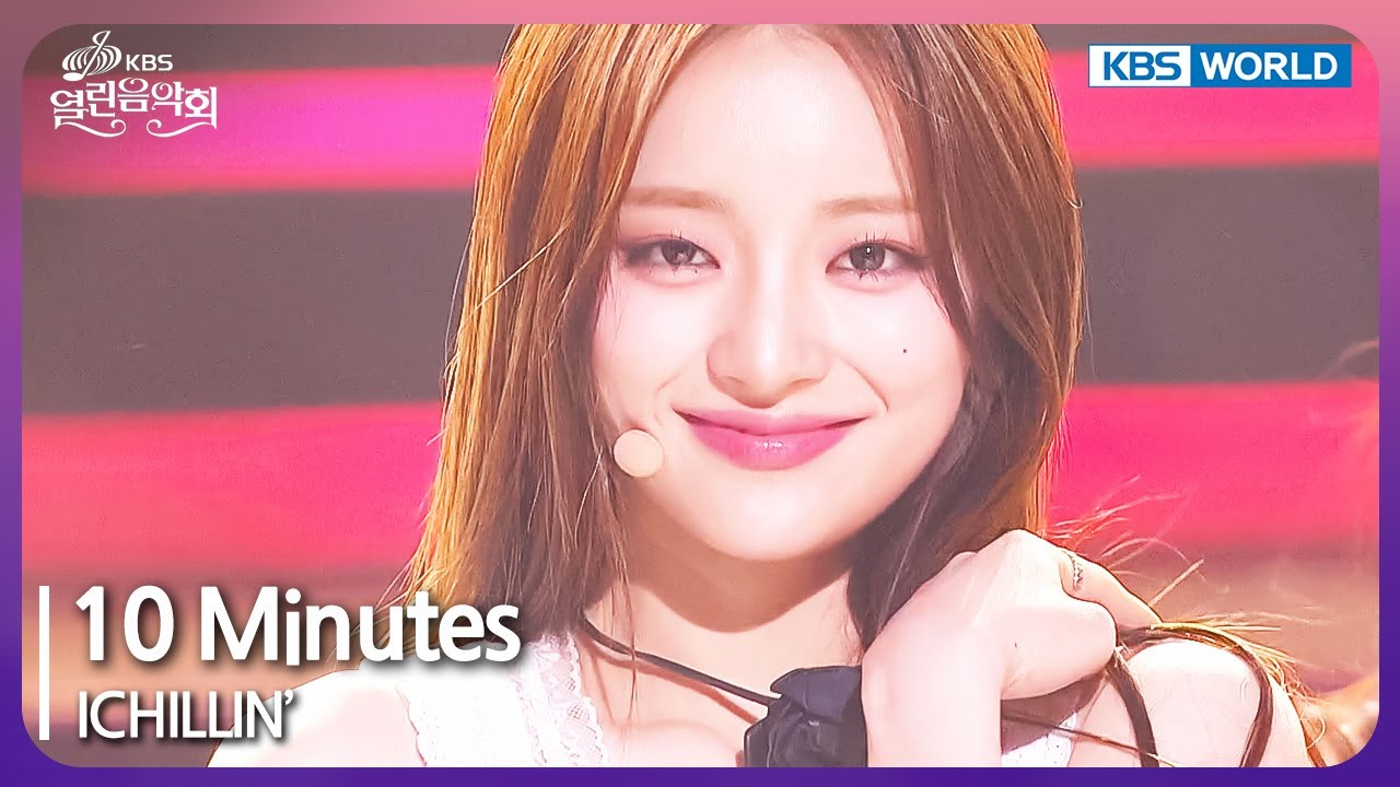 10 Minutes - ICHILLIN' [Open Concert : EP.1481] | KBS KOREA 240602