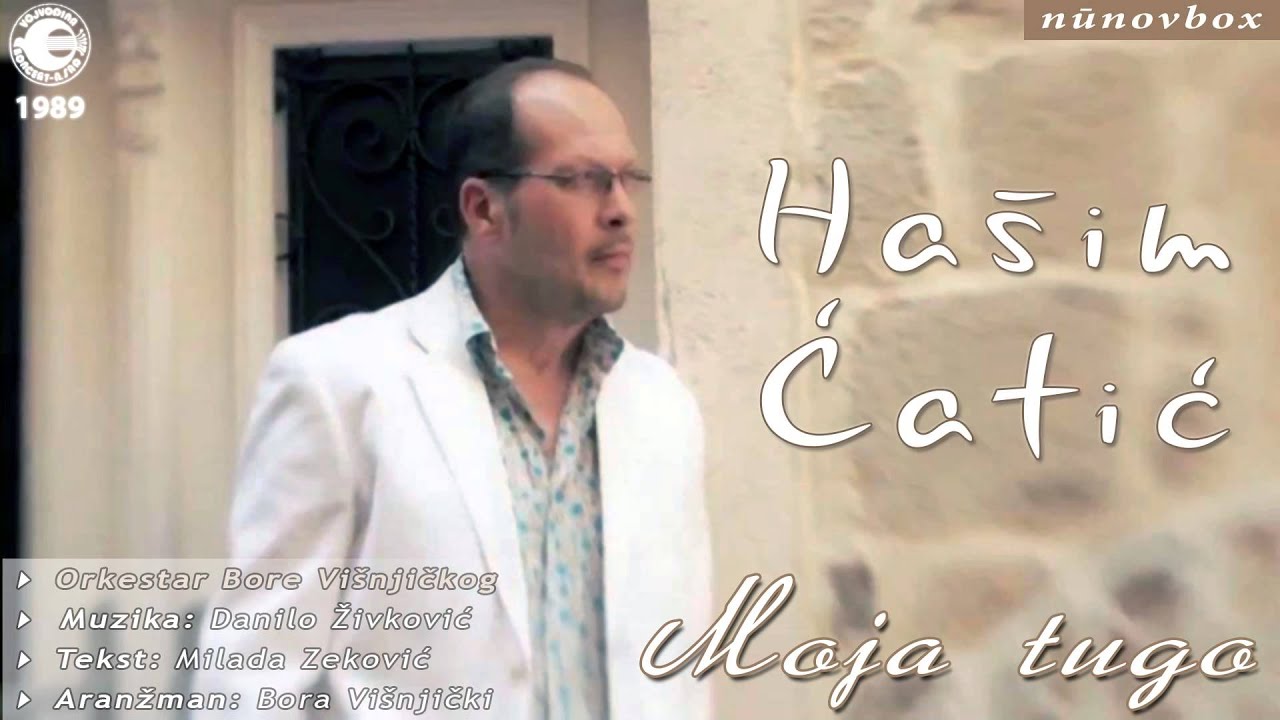 Hašim Ćatić - Moja tugo