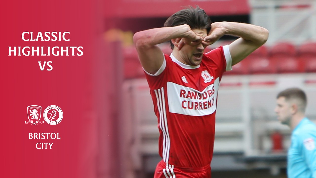 🦸‍♂️ Super George Turns It Around | Boro 2 Bristol City 1 2017/18 | Classic Highlights