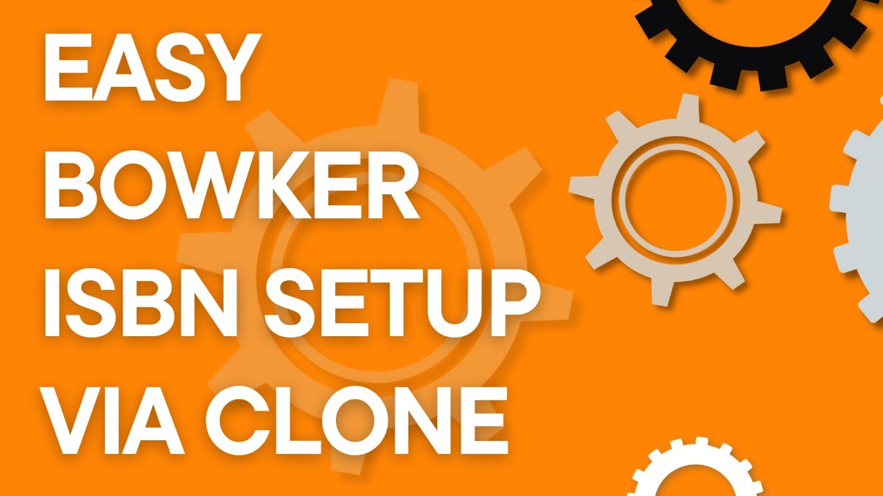 Bowker ISBN assignment for new books: quick way using clone function (2024)