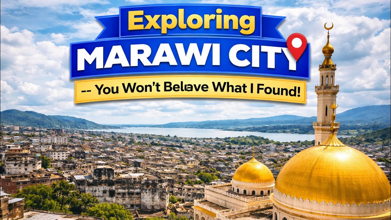 Exploring Marawi City — You Won’t Believe What I Found!