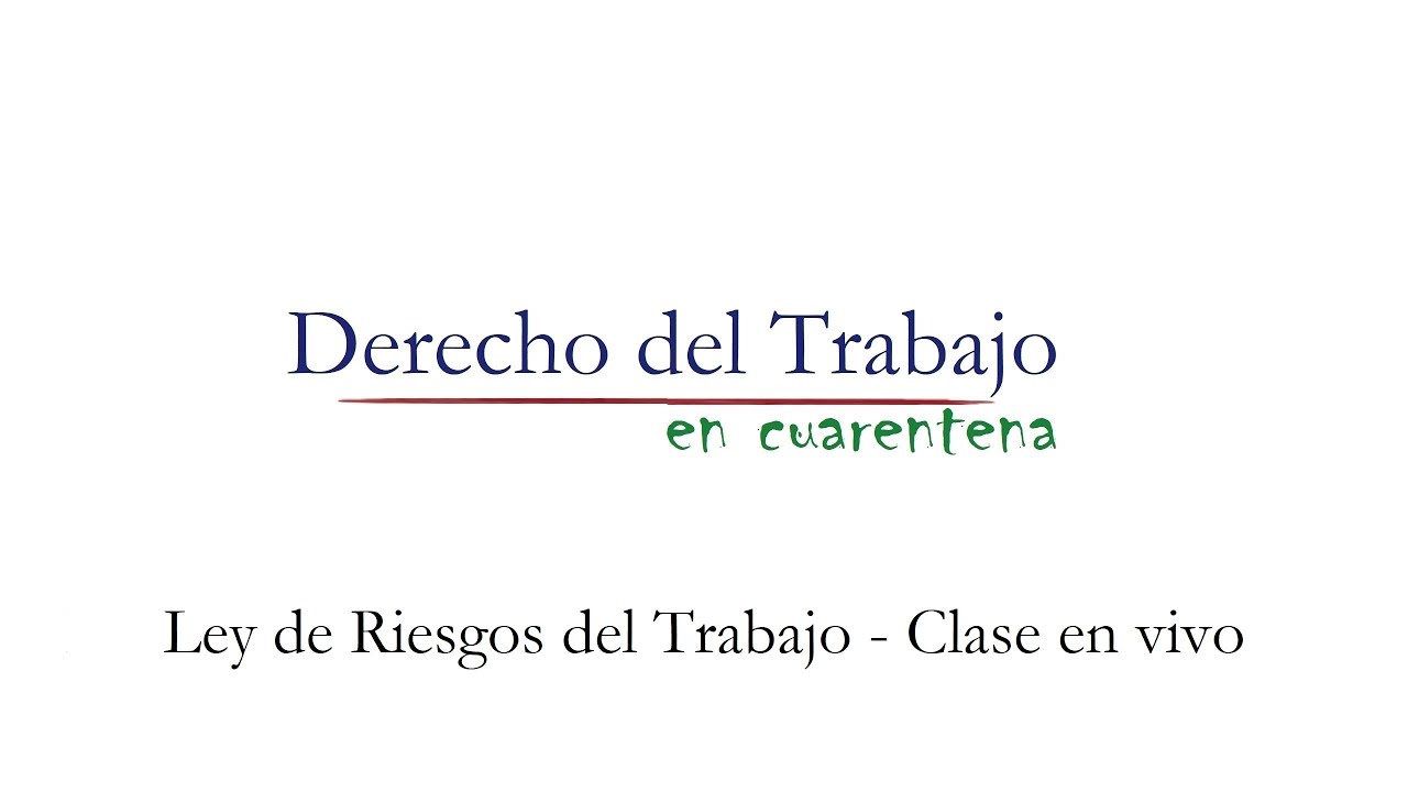 Clase en vivo - Ley de Riesgos del Trabajo