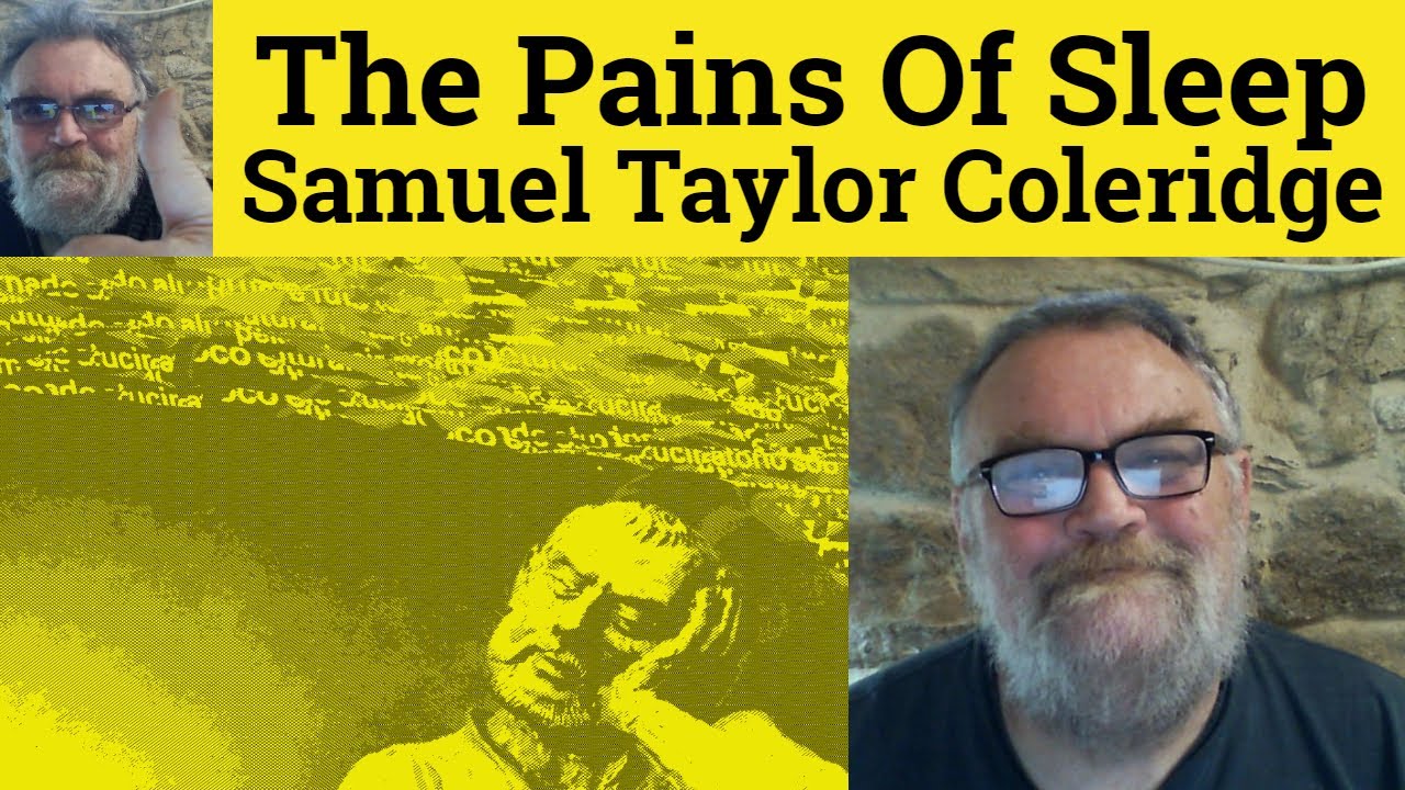 😎 The Pains of Sleep by Samuel Taylor Coleridge Summary The Pains of Sleep Samuel Coleridge Analysis