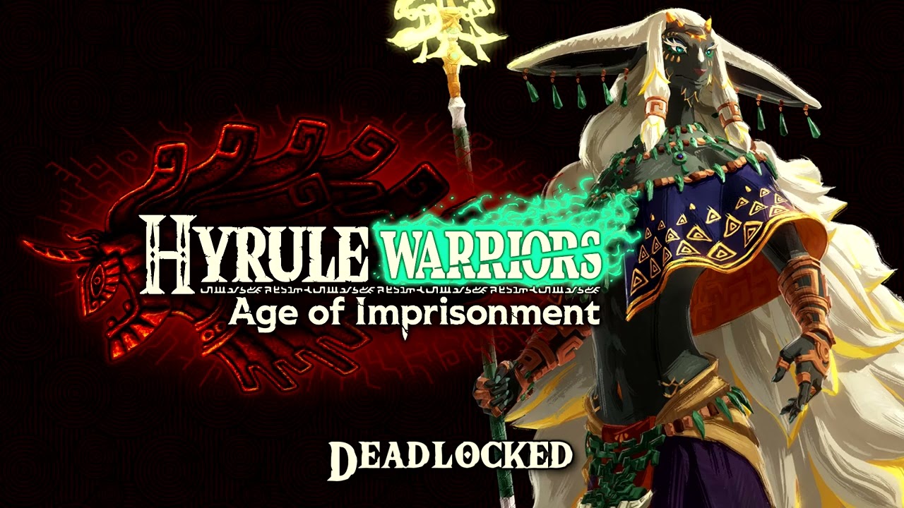 Hyrule Warriors: Age of Imprisonment - Deadlocked (Music / OST)